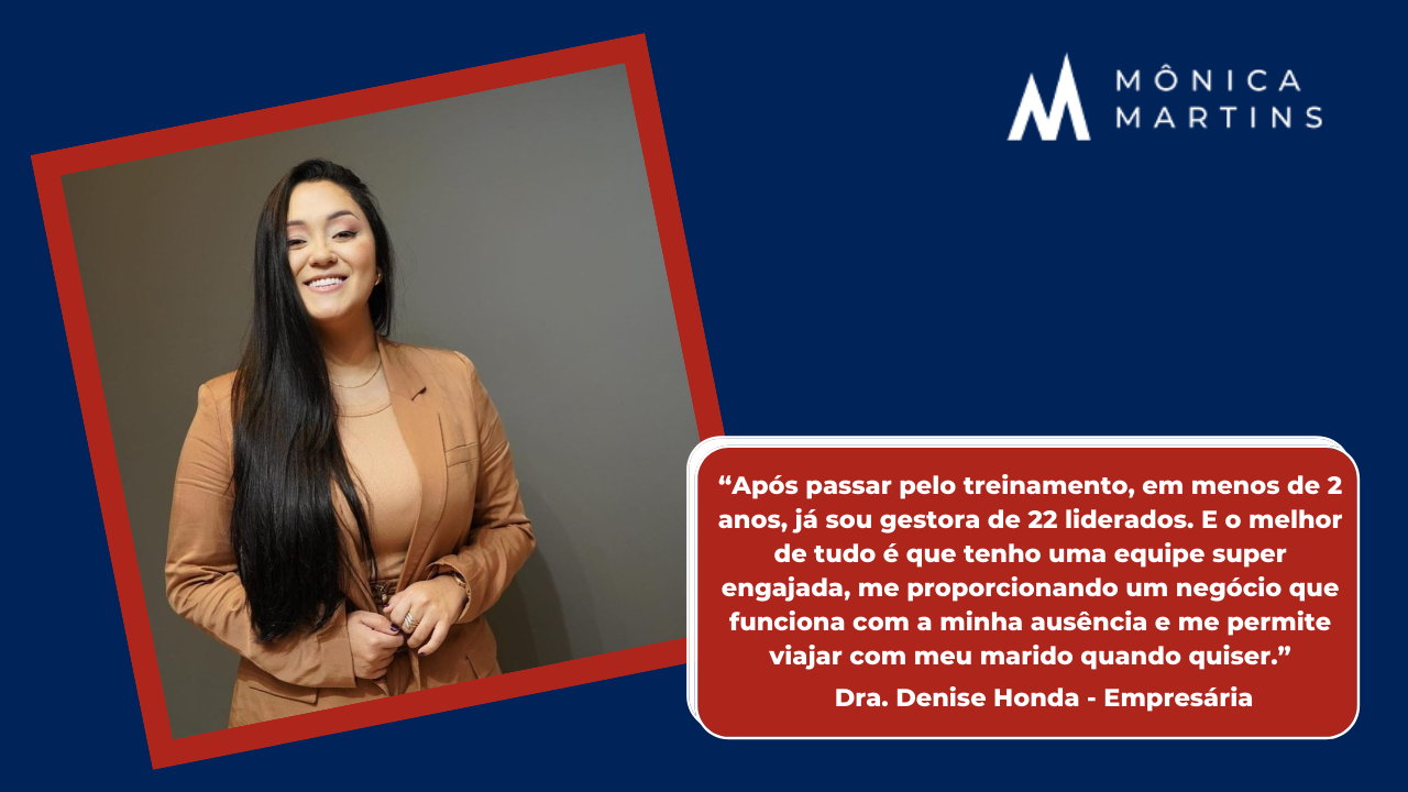 Dra. Denise Honda - Empresária